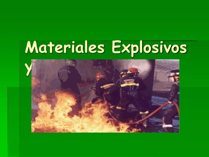 materiales explosivos y inflamables
