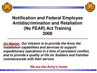 Notification and Federal Employee Antidiscrimination and Retaliation (No FEAR) Act Training 2008