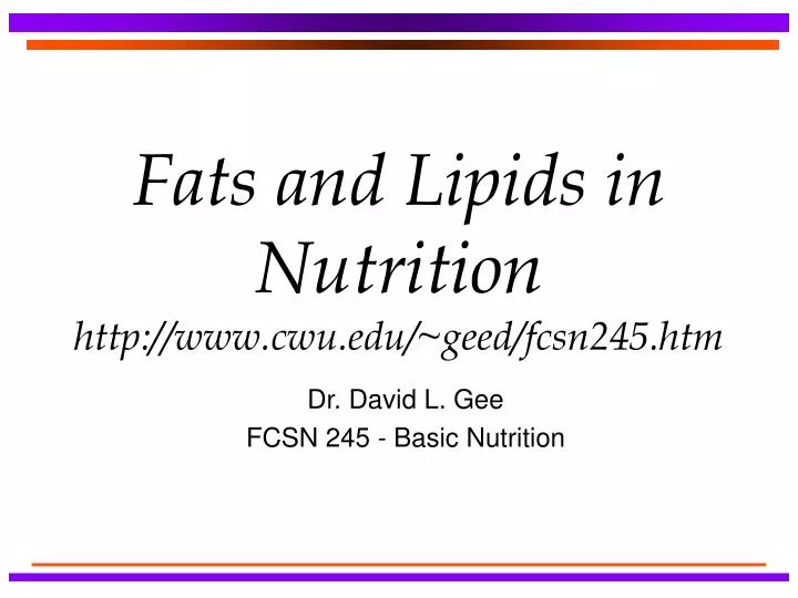 fats and lipids in nutrition http www cwu edu geed fcsn245 htm