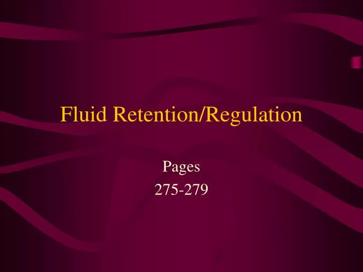 fluid retention regulation