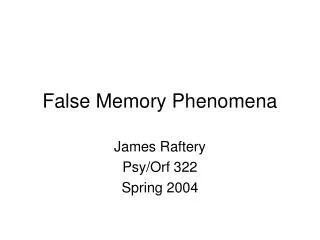 False Memory Phenomena