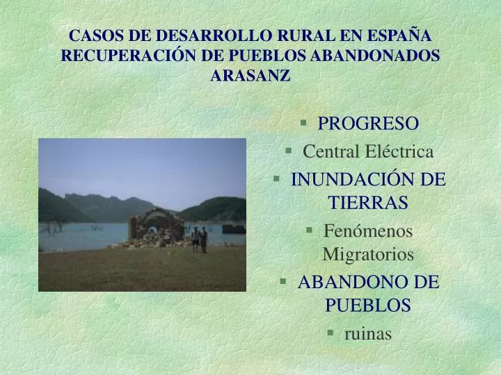 casos de desarrollo rural en espa a recuperaci n de pueblos abandonados arasanz