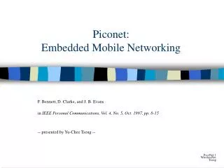 Piconet: Embedded Mobile Networking
