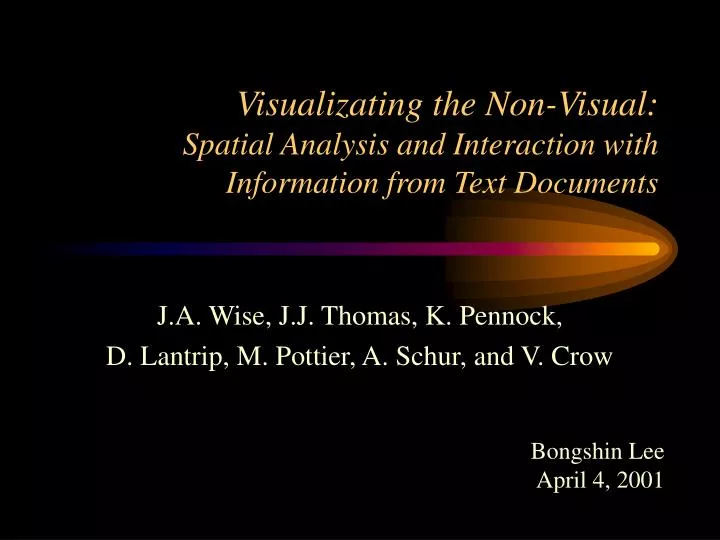 visualizating the non visual spatial analysis and interaction with information from text documents
