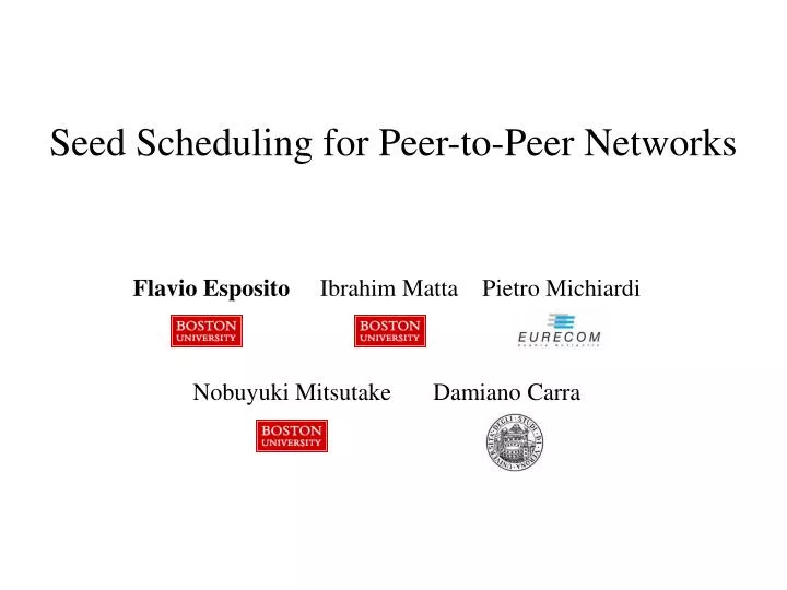 seed scheduling for peer to peer networks