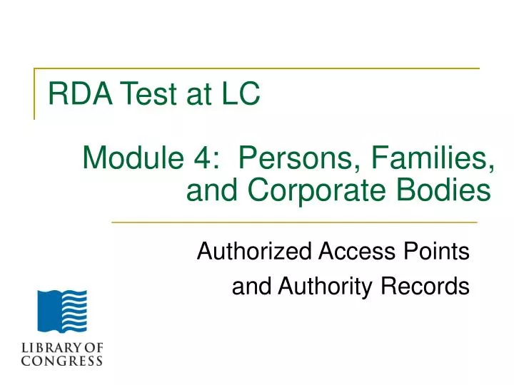 rda test at lc module 4 persons families and corporate bodies