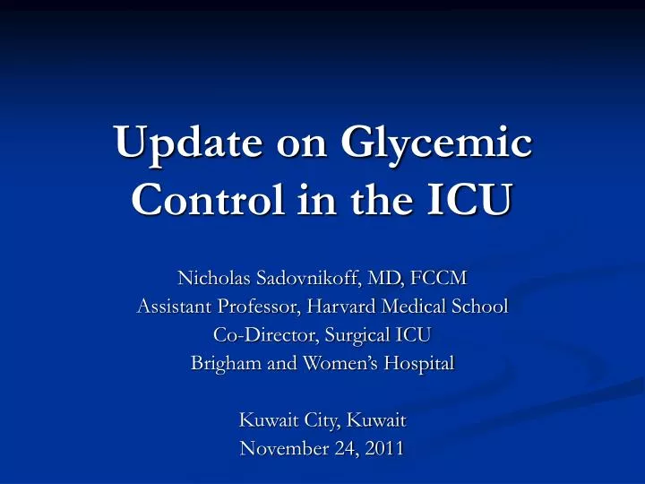update on glycemic control in the icu