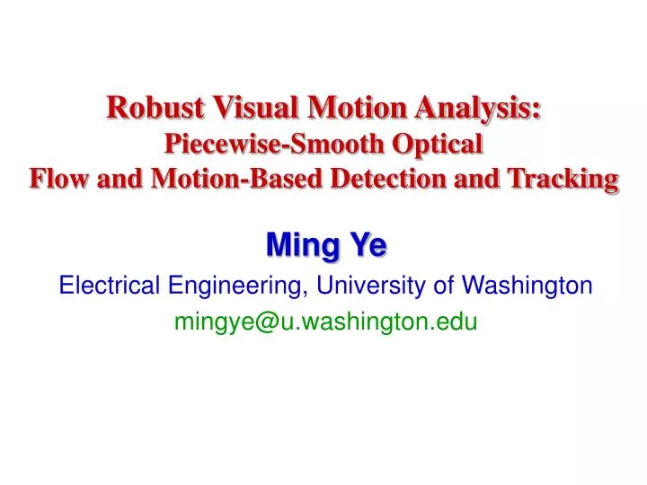 robust visual motion analysis piecewise smooth optical flow and motion based detection and tracking