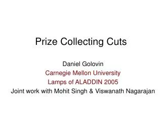 Prize Collecting Cuts