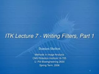 ITK Lecture 7 - Writing Filters, Part 1