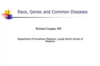 Race, Genes and Common Diseases
