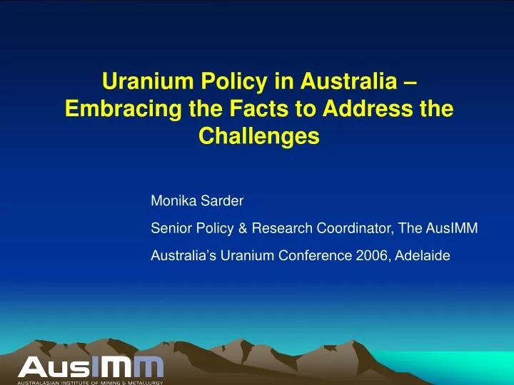 uranium policy in australia embracing the facts to address the challenges