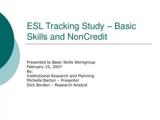 ESL Tracking Study – Basic Skills and NonCredit