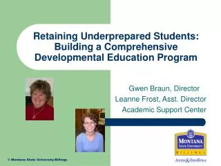 Retaining Underprepared Students: Building a Comprehensive Developmental Education Program