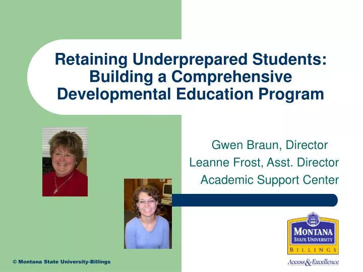 retaining underprepared students building a comprehensive developmental education program