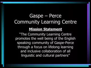Gaspe – Perce Community Learning Centre