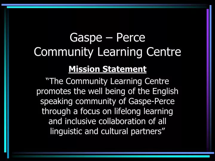 gaspe perce community learning centre