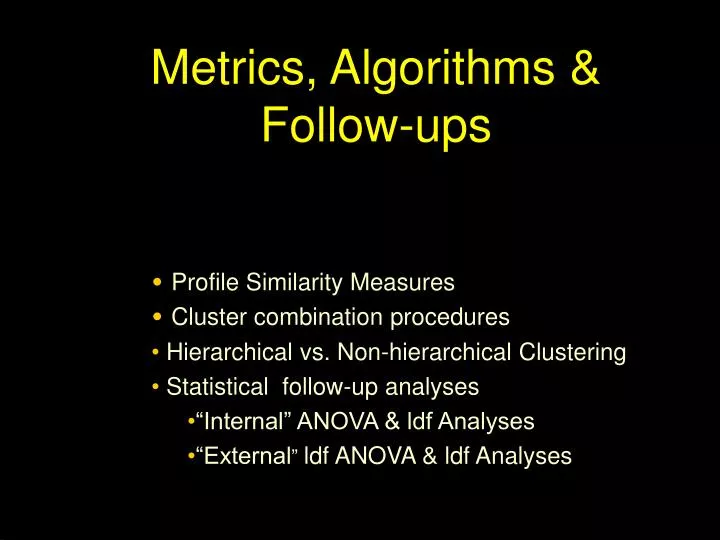 metrics algorithms follow ups