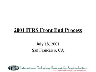 2001 ITRS Front End Process