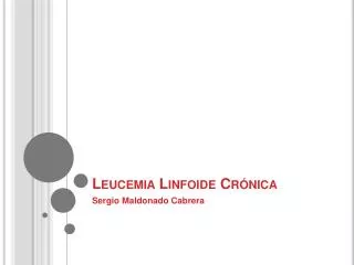 Leucemia Linfoide Crónica