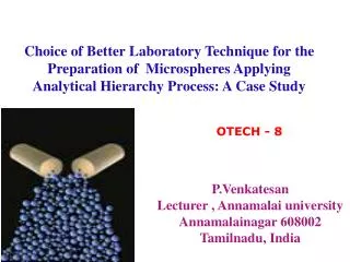 Choice of Better Laboratory Technique for the Preparation of Microspheres Applying Analytical Hierarchy Process: A Case