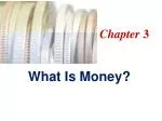 What Is Money?