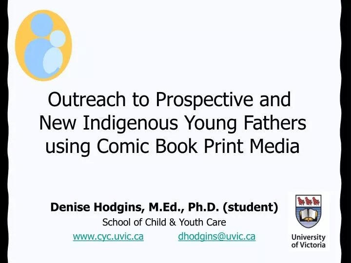 outreach to prospective and new indigenous young fathers using comic book print media