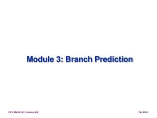 Module 3: Branch Prediction