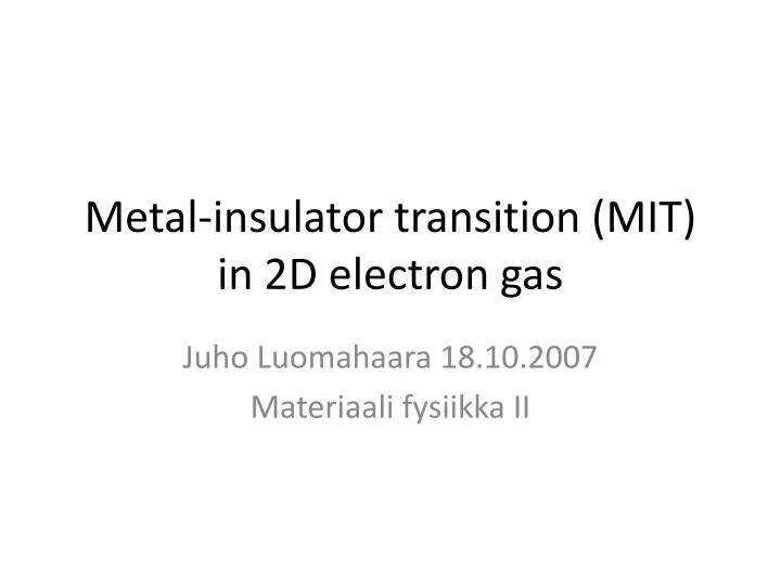 metal insulator transition mit in 2d electron gas