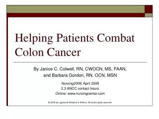 Helping Patients Combat Colon Cancer