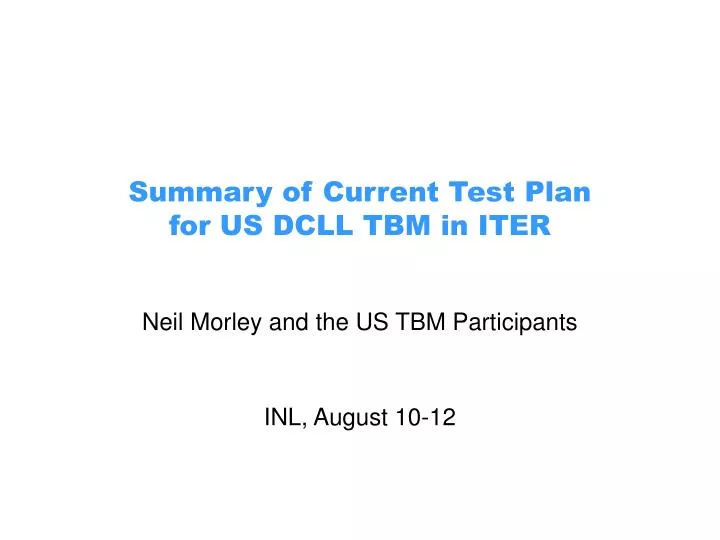 summary of current test plan for us dcll tbm in iter