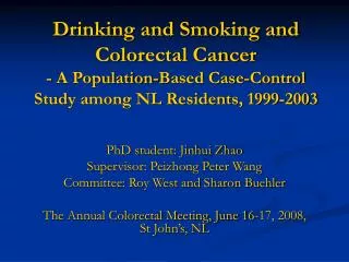 Drinking and Smoking and Colorectal Cancer - A Population-Based Case-Control Study among NL Residents, 1999-2003