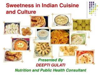Sweetness in Indian Cuisine and Culture