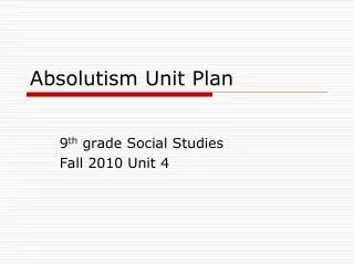 Absolutism Unit Plan