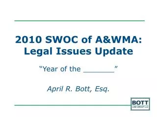 2010 SWOC of A&amp;WMA: Legal Issues Update