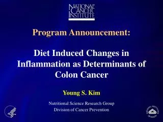 Program Announcement: Diet Induced Changes in Inflammation as Determinants of Colon Cancer