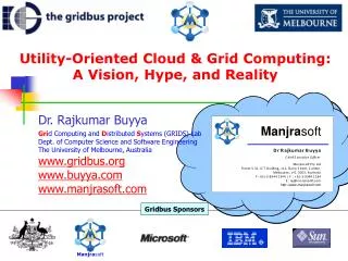 Utility-Oriented Cloud &amp; Grid Computing: A Vision, Hype, and Reality