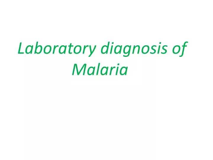 laboratory diagnosis of malaria