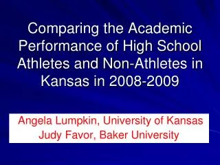 Comparing the Academic Performance of High School Athletes and Non-Athletes in Kansas in 2008-2009