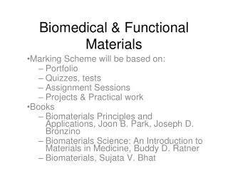 Biomedical &amp; Functional Materials