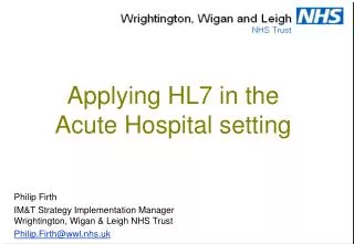 Applying HL7 in the Acute Hospital setting