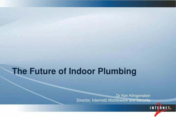 the future of indoor plumbing