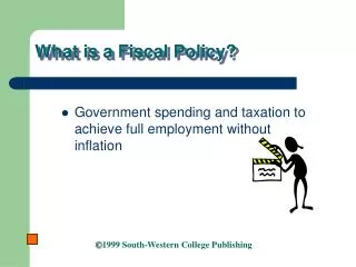 What is a Fiscal Policy?