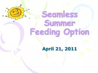 Seamless Summer Feeding Option