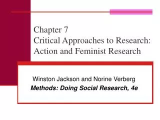 Chapter 7 Critical Approaches to Research: Action and Feminist Research