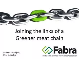 Joining the links of a Greener meat chain