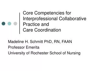 Core Competencies for Interprofessional Collaborative Practice and Care Coordination