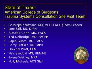 State of Texas: American College of Surgeons Trauma Systems Consultation Site Visit Team