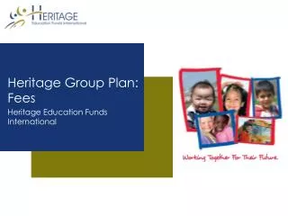 Heritage Group Plan: Fees