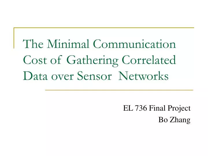 the minimal communication cost of gathering correlated data over sensor networks